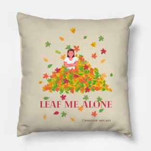 Leaf Me Alone Autumn Graphic Art Humorous Pillow