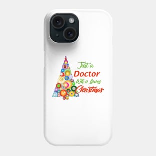 Just a Doctor who loves christmas Phone Case