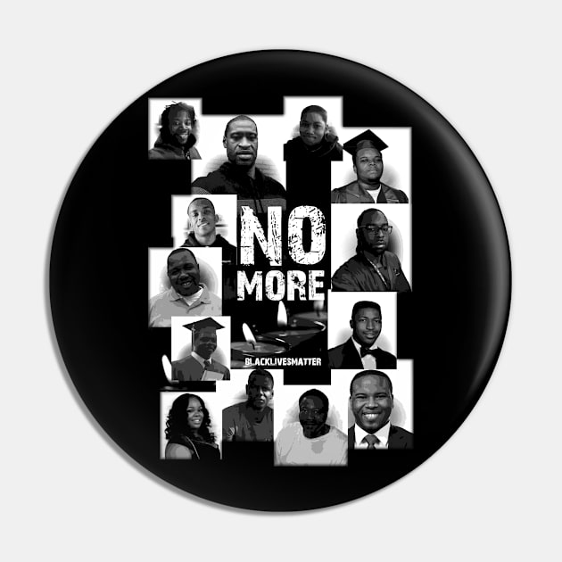 NO MORE - Black Lives Matter Pin by Ireland