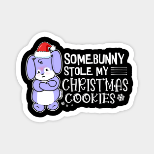 Somebunny Stole My Christmas Cookies Magnet
