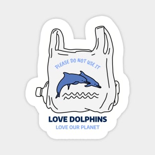 LOVE dolphins No plastic Magnet