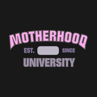 Motherhood University T-Shirt