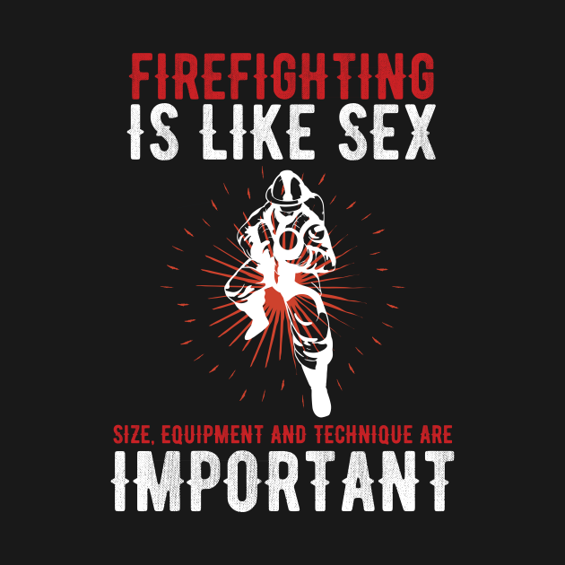 Firefighter Firefighting Sex T For Men Fire Chief T Firefighter