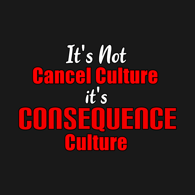 It's Not Cancel Culture by imphavok