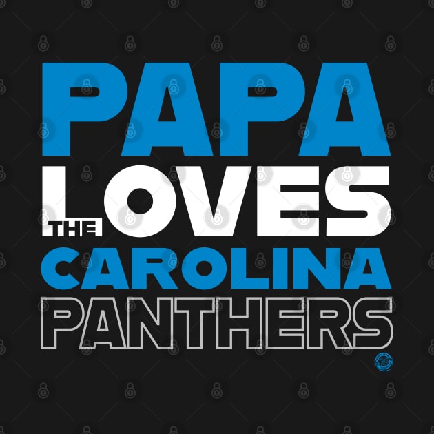 Papa Loves the Carolina Panthers by Goin Ape Studios