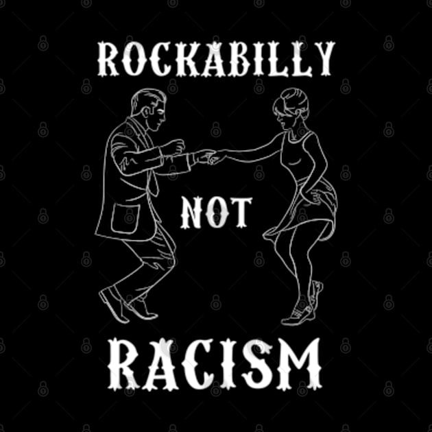 Rockabilly not Racism by Talesbybob