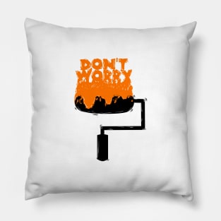 Don't worry Pillow