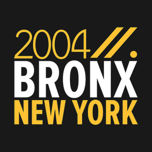 Bronx NY Birth Year Collection - Represent Your Roots 2004 in Style T-Shirt