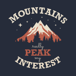 Mountains Peak my Interest T-Shirt