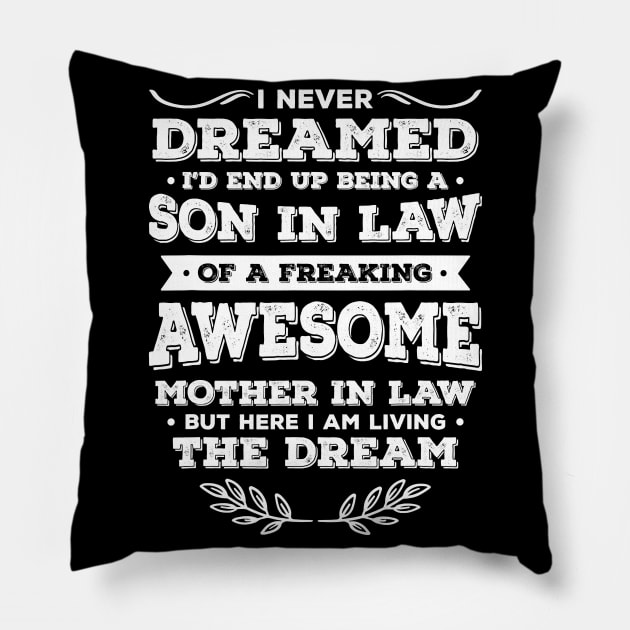 Proud Son In Law - Gift for Son In Law Pillow by lostbearstudios