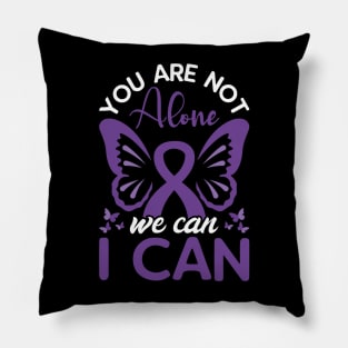 You are not alone we can I can, World Cancer Day Pillow