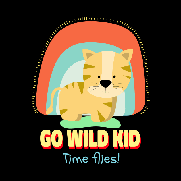 Go Wild Kid Time Flies | Cute Kids by KidsKingdom