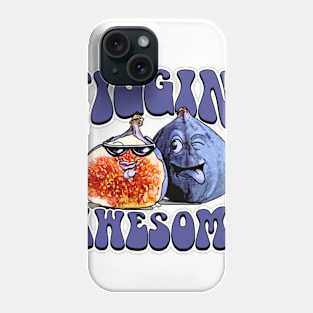 Figgin Awesome Fig Lover Phone Case