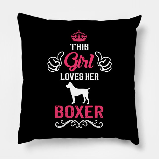 This Girl Loves Her BOXER Cool Gift Pillow by Pannolinno