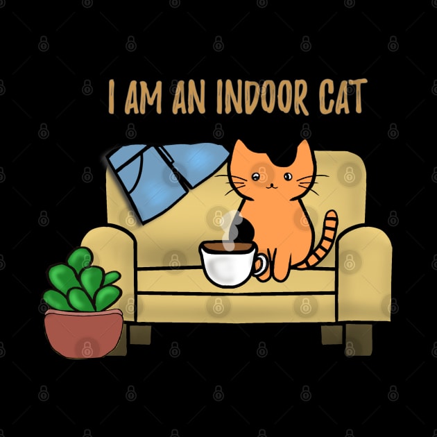 I am an indoor cat - Introvert cat - Indoorsy by Saishaadesigns