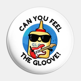 Can You Feel The Gloo-ve Cute Glue Pun Pin