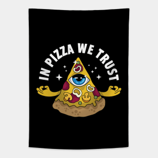 In Pizza We Trust Tapestry