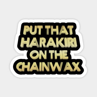 Chainwax Design Magnet