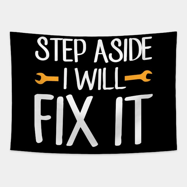 Step aside I will fix it Tapestry by captainmood