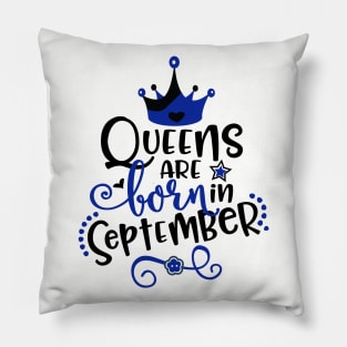 Queens Are Born in September Pillow