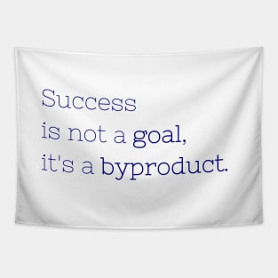 Success is not a goal Tapestry