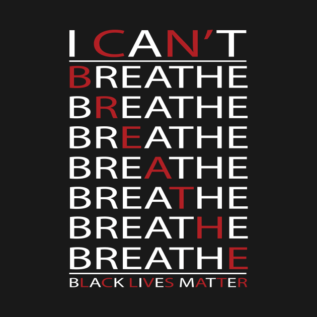 I Can't Breathe Black Lives Matter by sufian