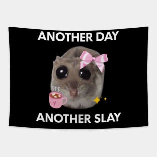 Another Day, Another Sl*y Sad Hamster Meme Tapestry