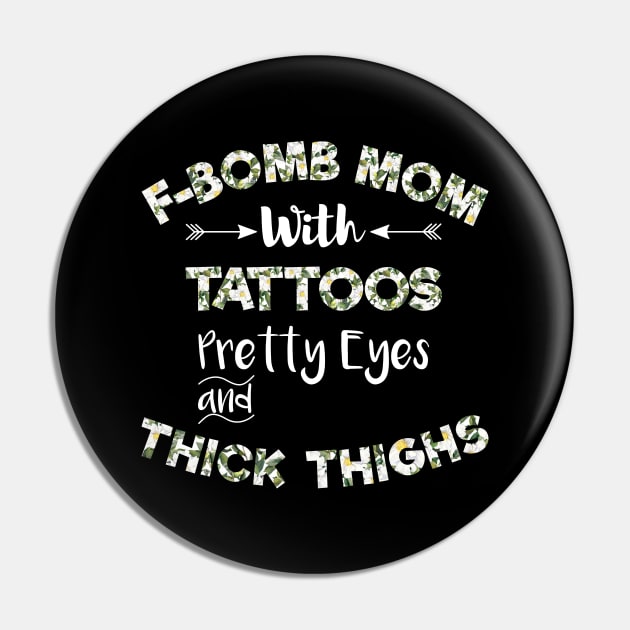 F-BOMB Mom with Tattoos Pretty Eyes and Thick Thighs , F Bomb Mom , F Bomb Kind Of Mom, Cussing Mom , Funny Mom . Pin by MultiiDesign