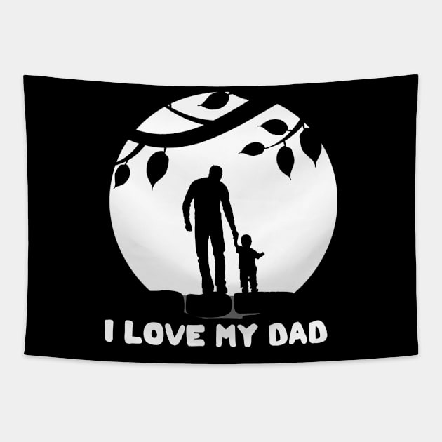 I Love My Dad Tapestry by DesignerMAN