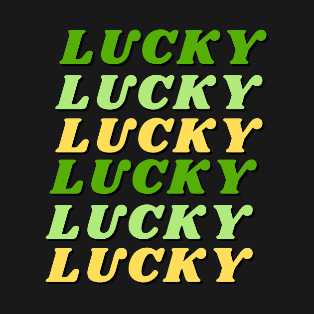 Lucky, Lucky, Lucky by Rebecca Abraxas - Brilliant Possibili Tees