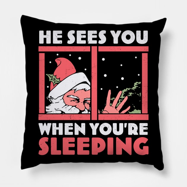 He Sees You When You're Sleeping - Funny Santa Claus Xmas Pillow by OrangeMonkeyArt