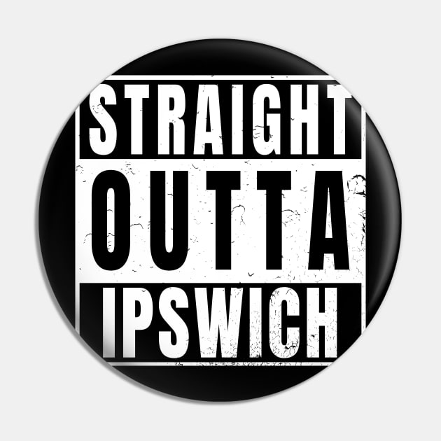 Straight Outta Ipswich Pin by Randomart