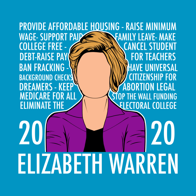 Elizabeth Warren 2020 Platform List by epiclovedesigns