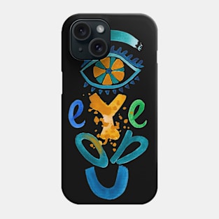 Eye on u Phone Case