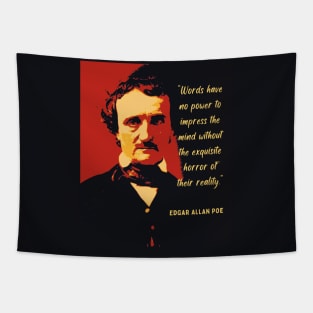 Edgar Allan Poe portrait and quote: Words have no power to impress the mind... Tapestry