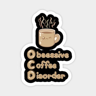 OCD (Obsessive Coffee Disorder) Cute Logo Design - Chocolate Coffee Magnet