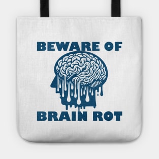Beware of Brain Rot Tote