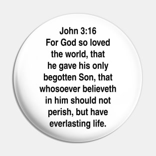 John 3:16  King James Version (KJV) Bible Verse Typography Pin