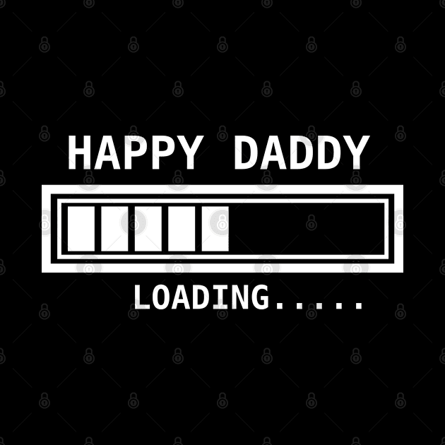 Happy daddy loading.... by Sarcastic101