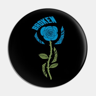 Broken Rose (Cyan) Pin