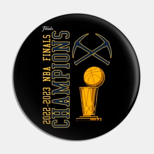 NBA CHAMPS 2023 - NUGGETS BASKETBALL Pin