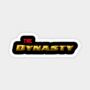 The Dynasty (Apparel Options) Magnet