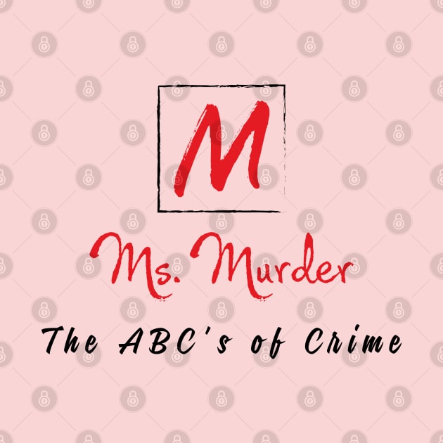 Pink ABC's of Crime by Ms. Murder 