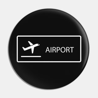 Airport Sign Pin