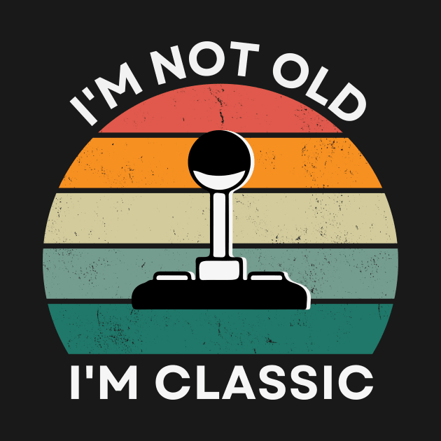 I'm not old, I'm Classic | Joystick | Retro Hardware | Vintage Sunset | '80s '90s Video Gaming by octoplatypusclothing@gmail.com