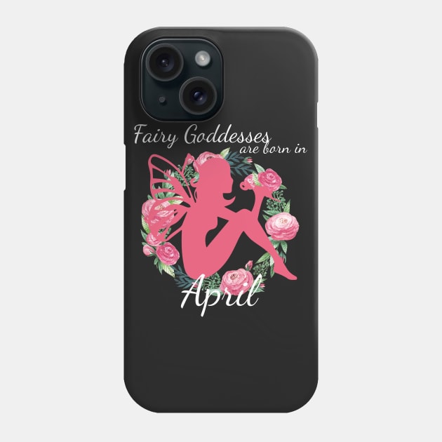 Fairy Goddesses Are Born In April Phone Case by AlienClownThings