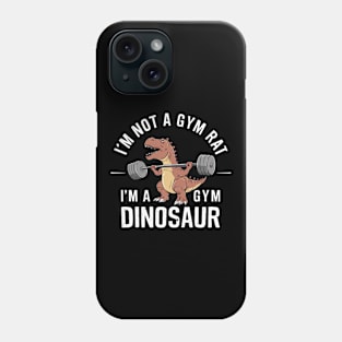 I'm not a gym rat i'm a gym dinosaur Phone Case