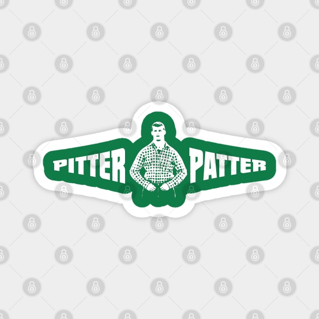 Letterkenny Pitter-Patter Magnet by NDeV Design