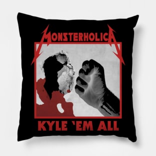 "KYLE 'EM ALL" Pillow