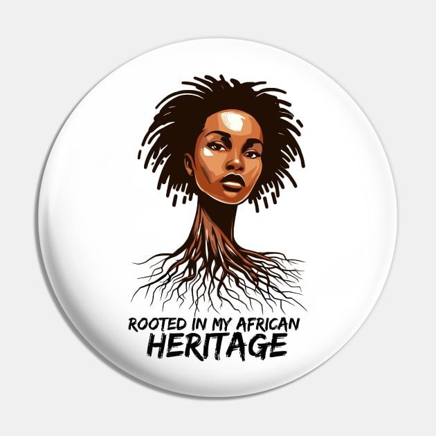 Rooted In My African Heritage Pin by Graceful Designs